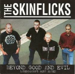 The Skinflicks : Beyond Good and Evil